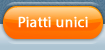 Piatti unici
